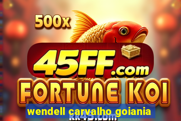wendell carvalho goiania